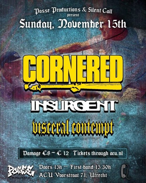 Cornered + Insurgent + Visceral Contempt - Posse Productions and Silent Call Collective present